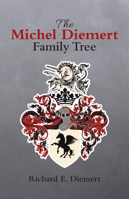 The Michel Diemert Family Tree
