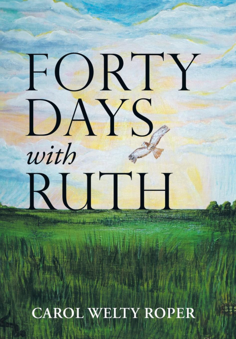 Forty Days with Ruth