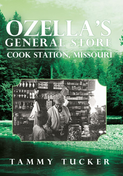 Ozella’s General Store Cook Station, Missouri