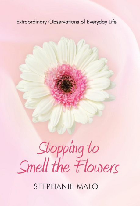 Stopping to Smell the Flowers