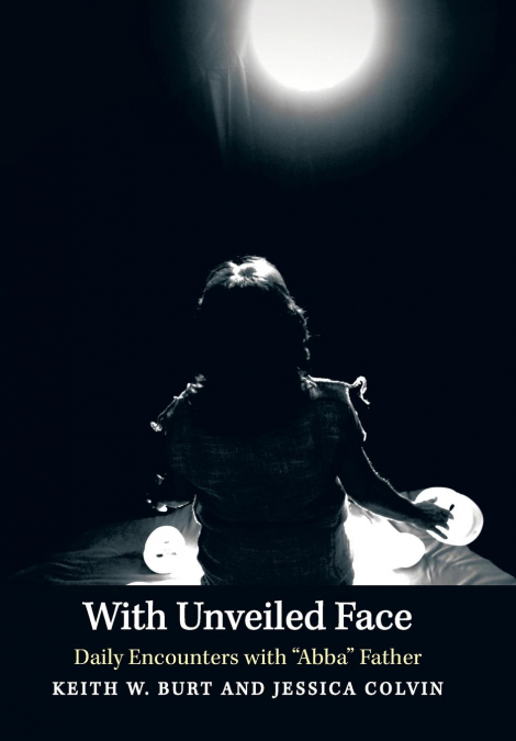 With Unveiled Face