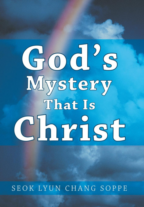 God’s Mystery That Is Christ