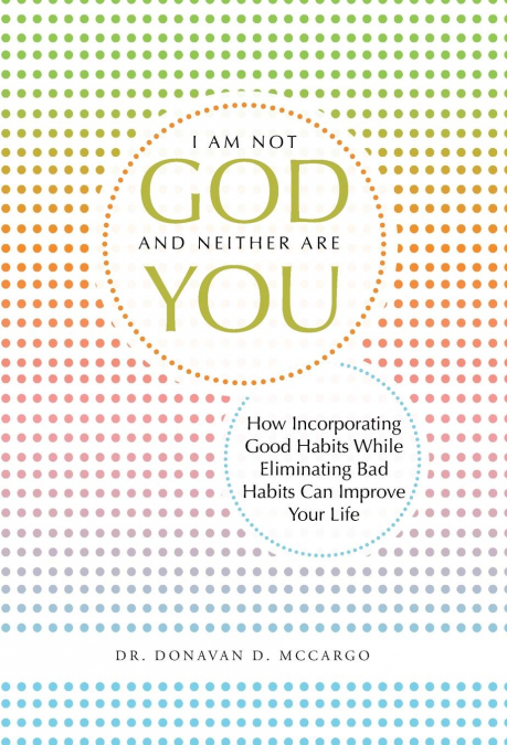 I Am Not God and Neither Are You