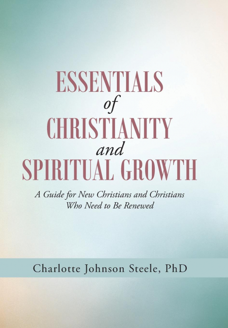 Essentials of Christianity and Spiritual Growth