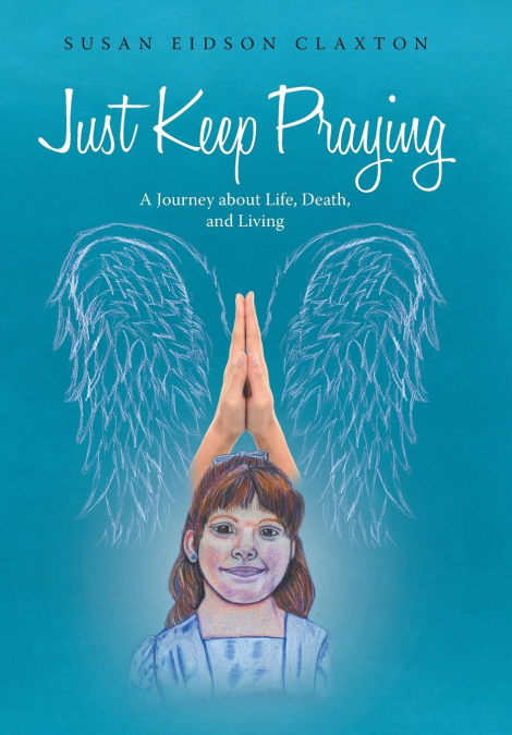Just Keep Praying