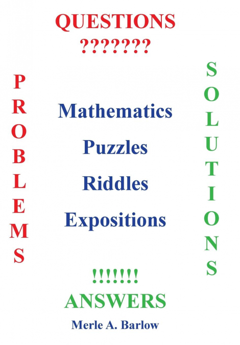 Mathematics, Puzzles, Riddles, Expositions