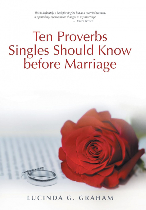 Ten Proverbs Singles Should Know Before Marriage