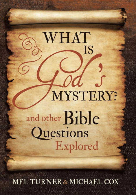 What is God’s Mystery?