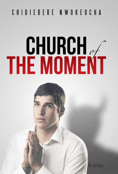 Church of the Moment