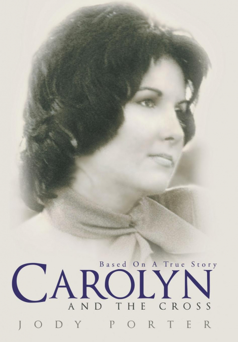 Carolyn and the Cross