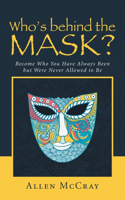 Who’s Behind the Mask?