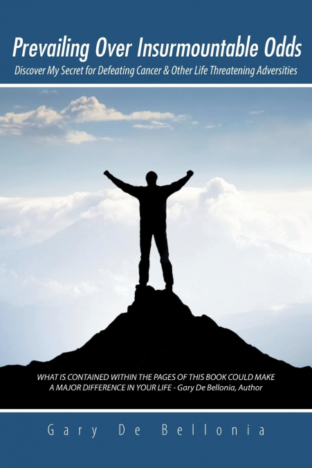Prevailing Over Insurmountable Odds