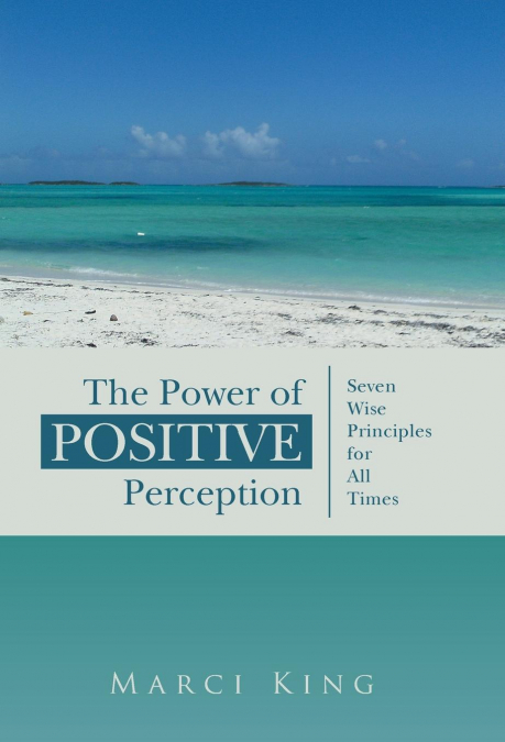 The Power of Positive Perception