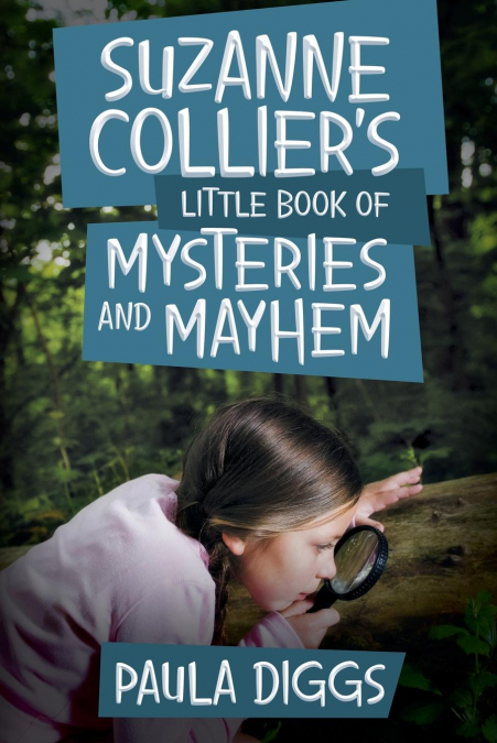 Suzanne Collier’s Little Book of Mysteries and Mayhem