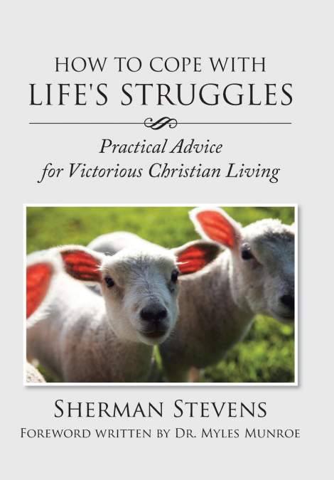 How to Cope with Life’s Struggles