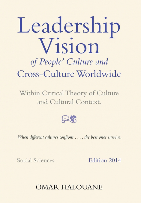 Leadership Vision of People’s Culture and Cross-Culture Worldwide