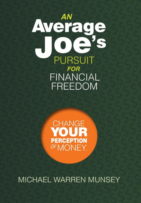 An Average Joe’s Pursuit for Financial Freedom