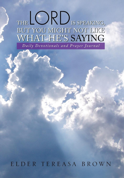 The Lord Is Speaking, But You Might Not Like What He’s Saying