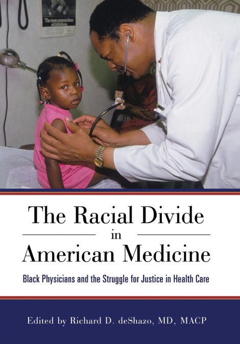 Racial Divide in American Medicine