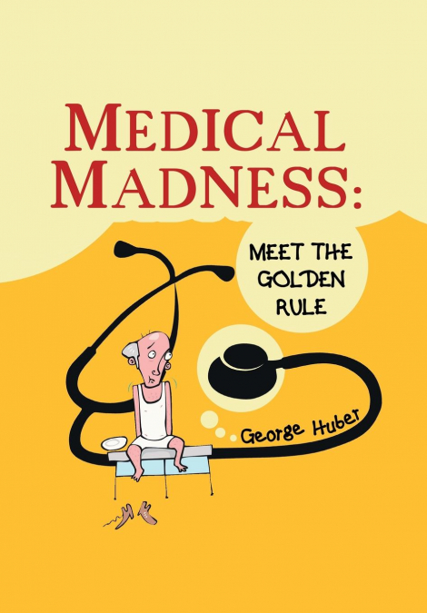 Medical Madness