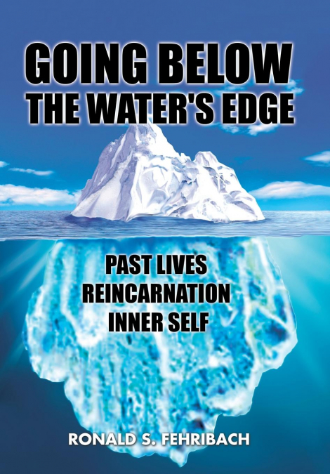 GOING BELOW THE WATER’S EDGE
