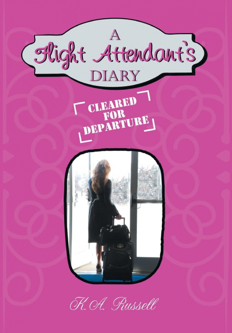 A Flight Attendant’s Diary