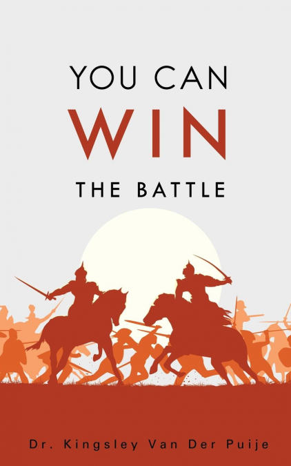 YOU CAN WIN THE BATTLE