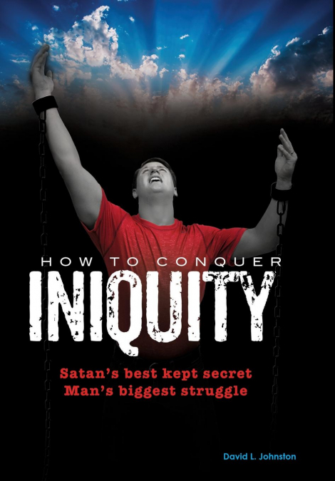 How To Conquer Iniquity