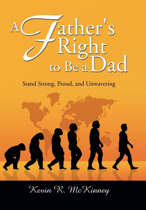 A Father’s Right to Be a Dad