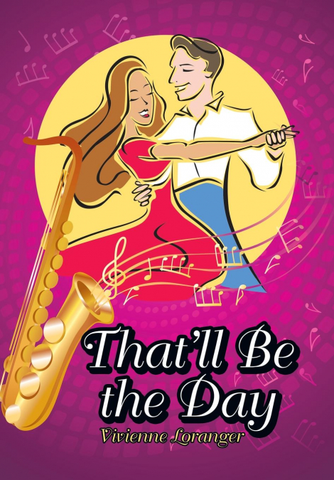That’ll Be the Day