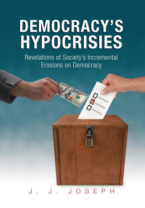 Democracy’s Hypocrisies
