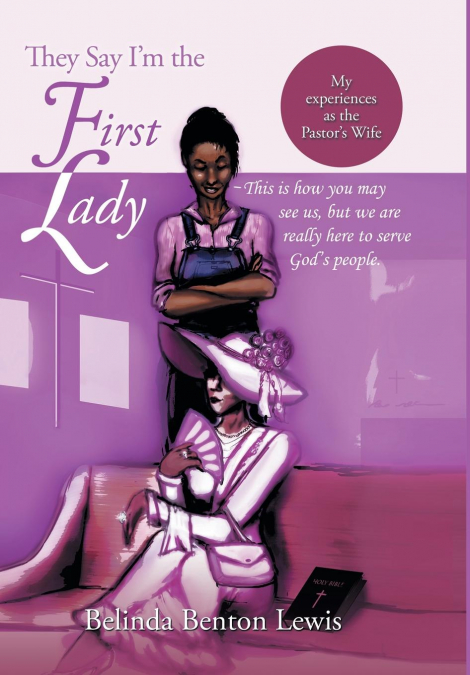 They Say I’m the First Lady