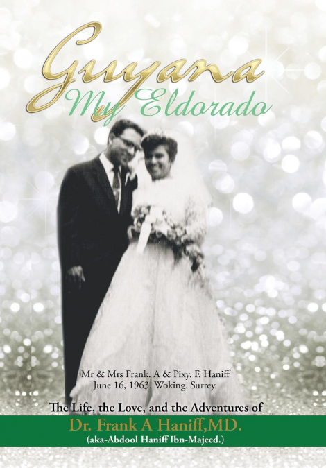 'Guyana-My Eldorado'