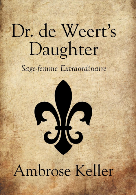 Dr. de Weert’s Daughter