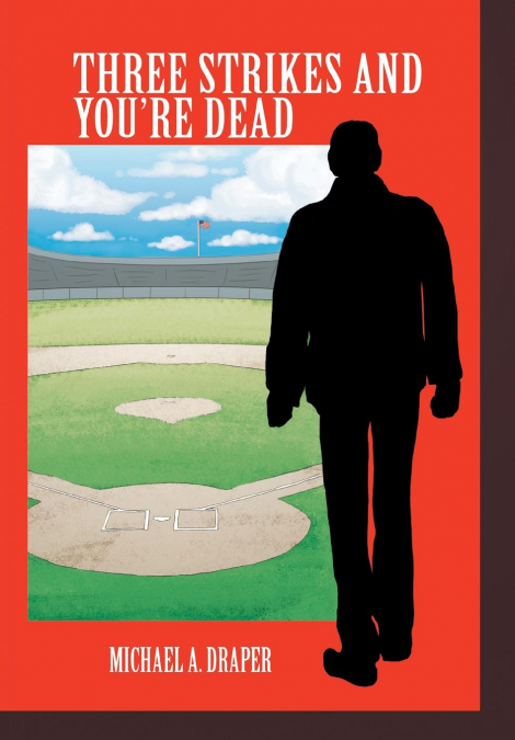 THREE STRIKES AND YOU’RE DEAD
