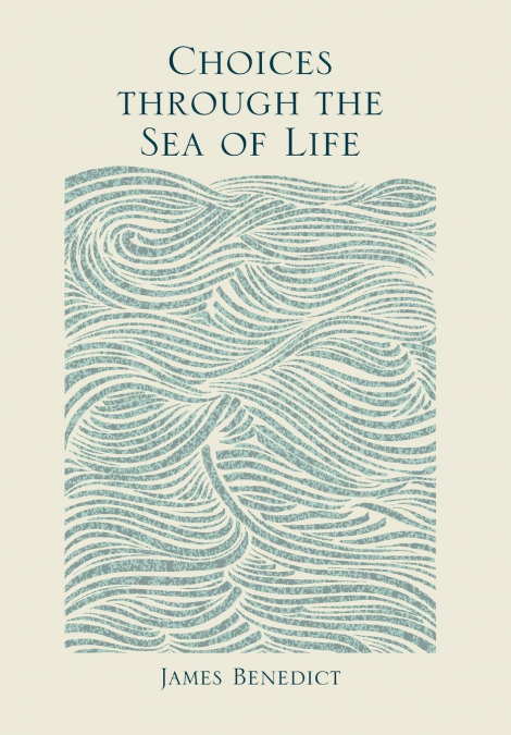Choices Through the Sea of Life