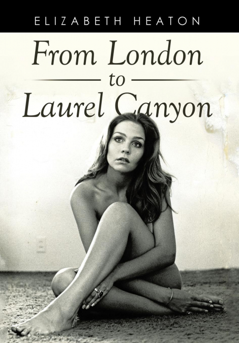 From London to Laurel Canyon