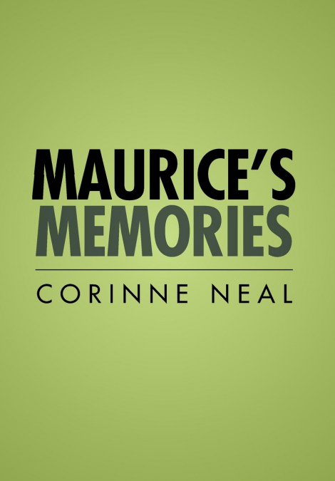 Maurice’s Memories