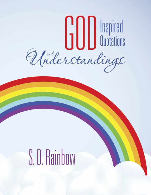 God Inspired Quotations and Understandings