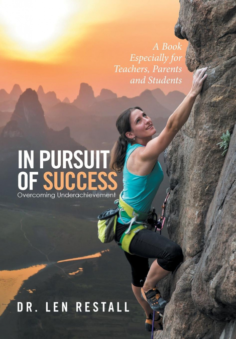 In Pursuit of Success-Overcoming Underachievement