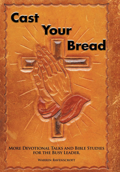 Cast Your Bread