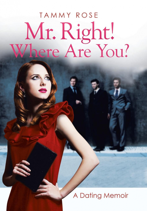 Mr. Right! Where Are You?