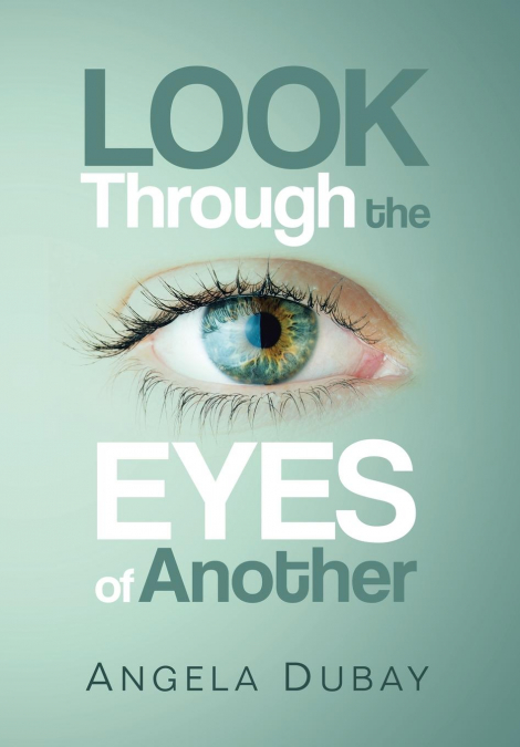 Look Through the Eyes of Another