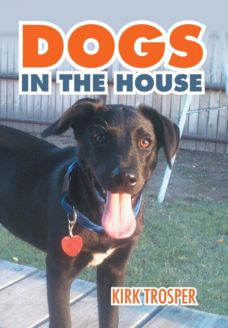 Dogs in the House