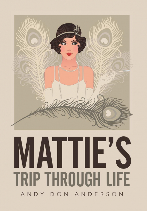 Mattie’s Trip Through Life