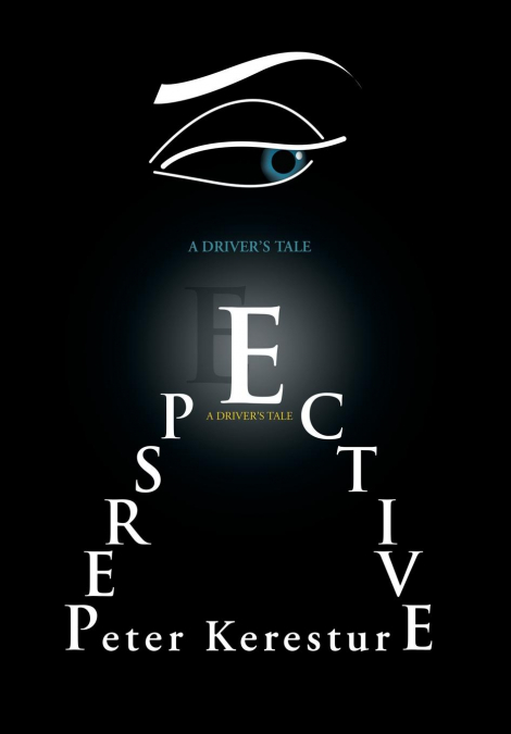 PERSPECTIVE (A DRIVER’S TALE)