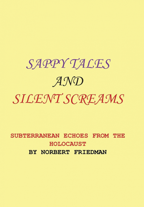 SAPPY TALES AND SILENT SCREAMS