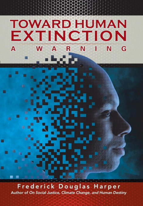 Toward Human Extinction