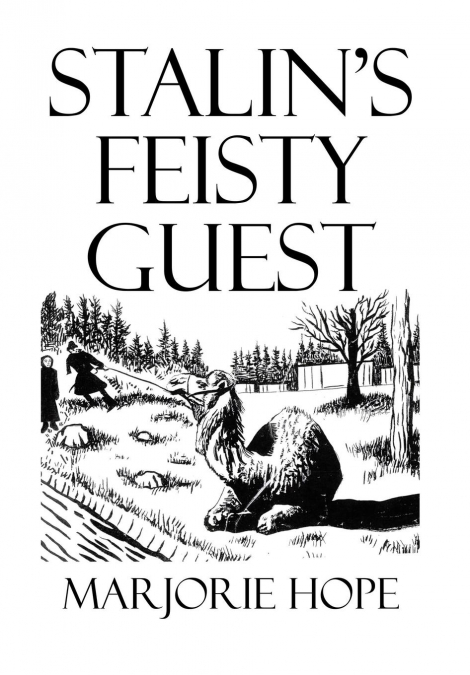 Stalin’s Feisty Guest