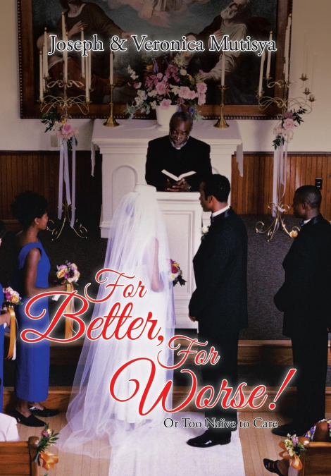 For Better, For Worse!